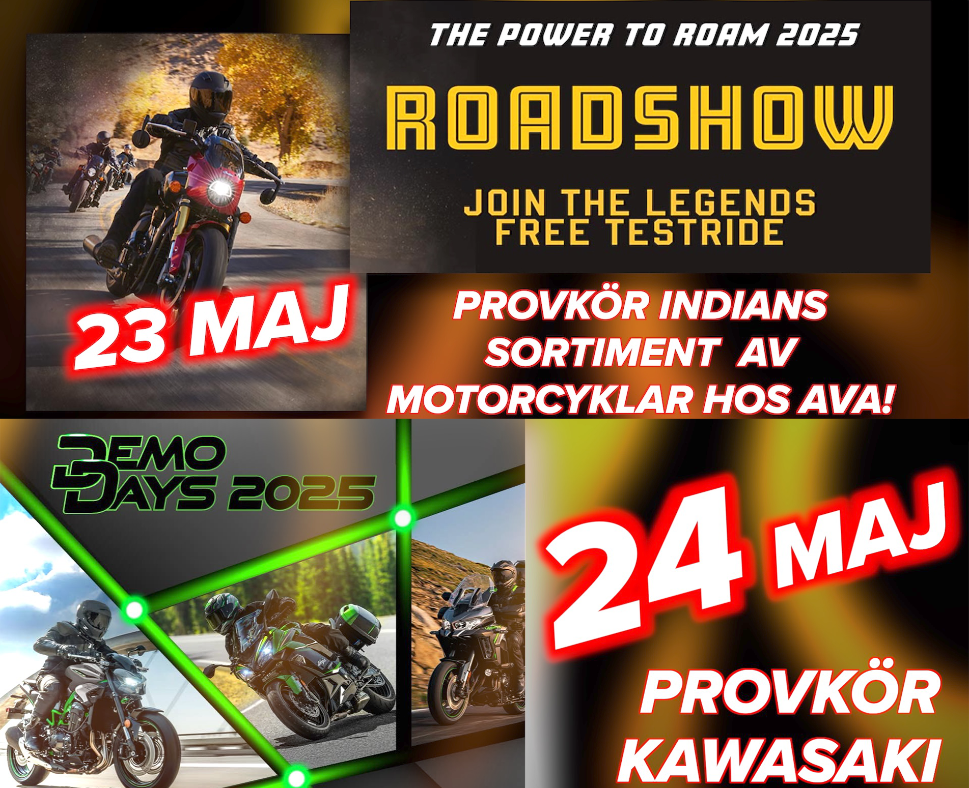 Indian Motorcycle 23 maj och Kawasaki 24 maj - välkommen!